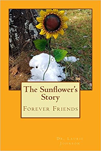 The Sunflower's Story: Forever Friends